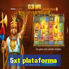 5xt plataforma